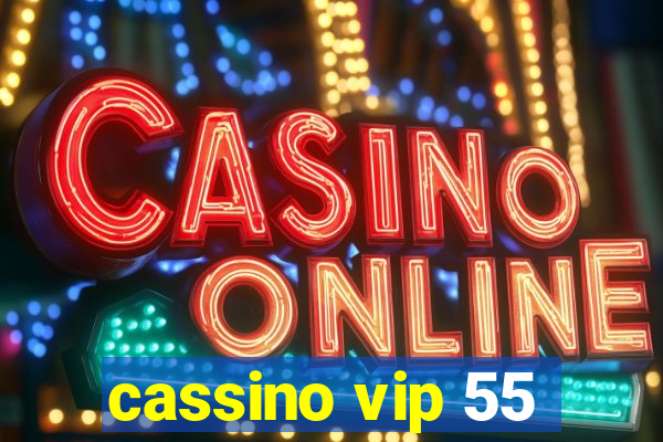 cassino vip 55